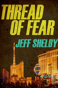Download Thread of Fear (The Joe Tyler Series Book 5) pdf, epub, ebook