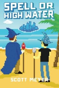 Download Spell or High Water (Magic 2.0 Book 2) pdf, epub, ebook