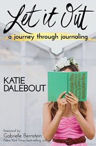 Download Let It Out: A Journey Through Journaling pdf, epub, ebook