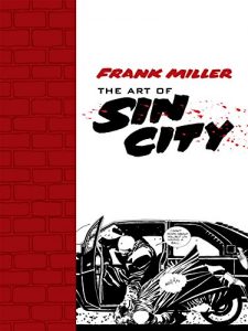 Download Frank Miller: The Art of Sin City pdf, epub, ebook