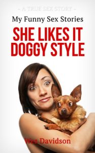 Download My Funny Sex Stories: She Likes It Doggy Style pdf, epub, ebook