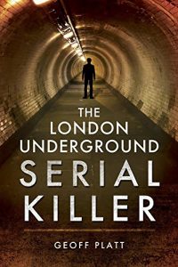 Download The London Underground Serial Killer pdf, epub, ebook