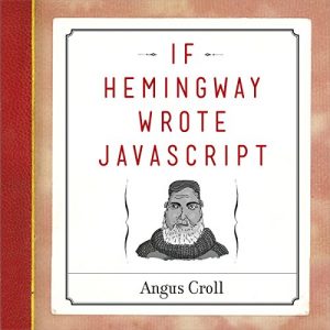 Download If Hemingway Wrote JavaScript pdf, epub, ebook