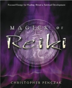 Download Magick of Reiki: Focused Energy for Healing, Ritual, & Spiritual Development: Focused Energy for Healing, Ritual and Spiritual Development pdf, epub, ebook