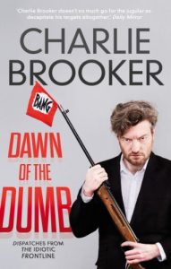 Download Dawn of the Dumb: Dispatches from the Idiotic Frontline pdf, epub, ebook