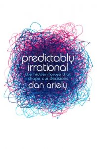 Download Predictably Irrational: The Hidden Forces that Shape Our Decisions pdf, epub, ebook