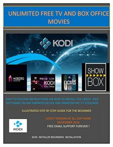 Download KODI INSTALLATION FOR BEGINNERS: FREE UNLIMITED BOX OFFICE MOVIES LATEST ON DEMAND SPORTS NO SUBSCRITION pdf, epub, ebook