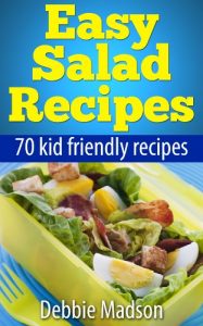 Download Easy Salad Recipes: 70 kid friendly salad recipes (Family Cooking Series Book 3) pdf, epub, ebook