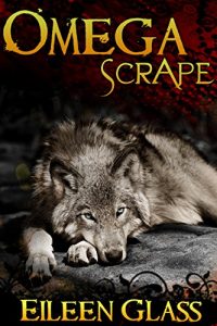 Download Omega #3: Scrape (M/M Wolf Shifter Romance) pdf, epub, ebook