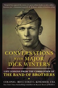 Download Conversations with Major Dick Winters: Life Lessons from the Commander of the Band of Brothers pdf, epub, ebook