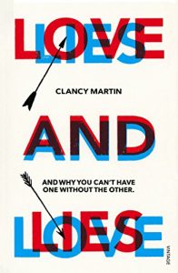 Download Love and Lies: And Why You Can’t Have One Without the Other pdf, epub, ebook