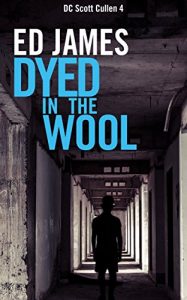 Download Dyed in the Wool (DC Scott Cullen Crime Series Book 4) pdf, epub, ebook