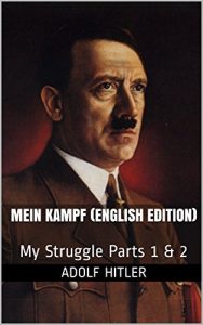 Download Mein Kampf (English Edition): My Struggle Parts 1 & 2 pdf, epub, ebook