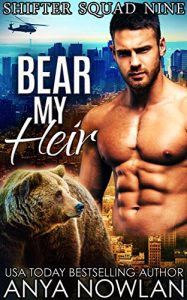 Download Bear My Heir: BBW Werebear Navy SEAL Second Chance Forbidden Pregnancy Romance (Shifter Squad Nine Book 1) pdf, epub, ebook