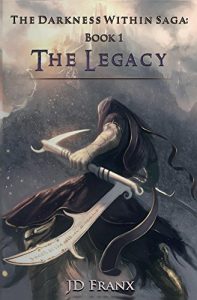 Download The Legacy (The Darkness Within Saga Book 1) pdf, epub, ebook