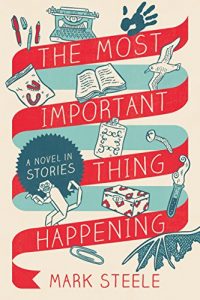 Download The Most Important Thing Happening: A Novel in Stories pdf, epub, ebook