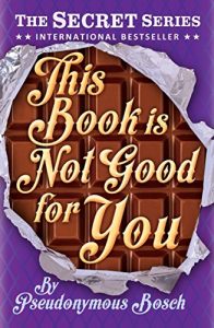 Download This Book Is Not Good For You: The Secret Series (Book 3) pdf, epub, ebook