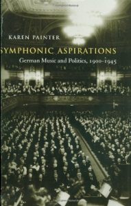 Download Symphonic Aspirations: German Music and Politics, 1900-1945 pdf, epub, ebook