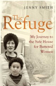 Download The Refuge: My Journey to the Safe House for Battered Women pdf, epub, ebook