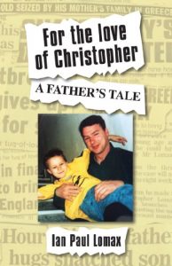 Download For the Love of Christopher: A Father’s Tale pdf, epub, ebook