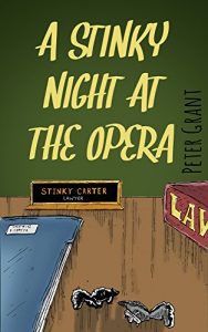 Download A Stinky Night at the Opera: Bonus: Stinky and the Impressario (Stinky Stories Book 10) pdf, epub, ebook