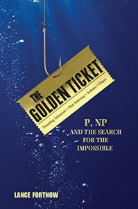 Download The Golden Ticket: P, NP, and the Search for the Impossible pdf, epub, ebook