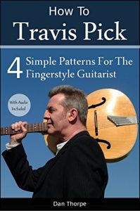 Download How To Travis Pick: 4 Simple Patterns For The Fingerstyle Guitarist pdf, epub, ebook