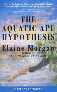 Download The Aquatic Ape Hypothesis: Most Credible Theory of Human Evolution pdf, epub, ebook
