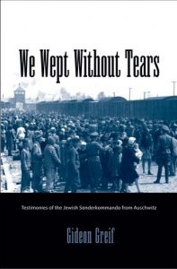 Download We Wept Without Tears: Testimonies of the Jewish Sonderkommando from Auschwitz pdf, epub, ebook