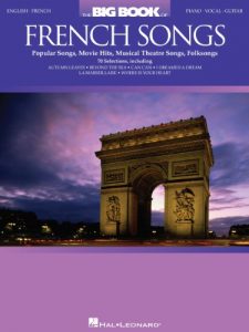 Download The Big Book of French Songs: Popular Songs, Movie Hits, Musical Theatre Songs, Folksongs pdf, epub, ebook