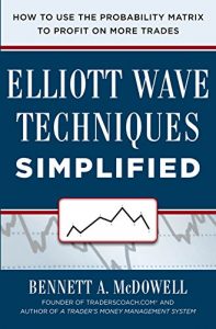 Download Elliot Wave Techniques Simplified: How to Use the Probability Matrix to Profit on More Trades pdf, epub, ebook