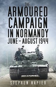 Download The Armoured Campaign in Normandy, June-August, 1944 pdf, epub, ebook