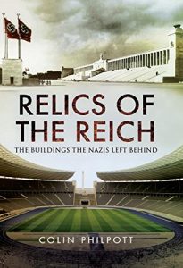 Download Relics of the Reich: The Buildings The Nazis Left Behind pdf, epub, ebook