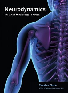 Download Neurodynamics: The Art of Mindfulness in Action pdf, epub, ebook