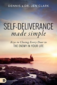Download Self-Deliverance Made Simple: Keys to Closing Every Door to the Enemy in Your Life pdf, epub, ebook