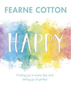 Download Happy: Finding joy in every day and letting go of perfect pdf, epub, ebook