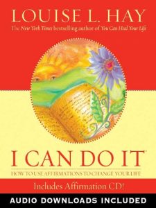 Download I Can Do It Affirmations: How to Use Affirmations to Change Your Life pdf, epub, ebook