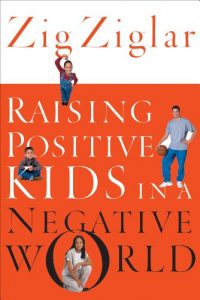 Download Raising Positive Kids in a Negative World pdf, epub, ebook