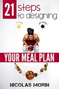 Download 21 Steps to Designing your Meal Plan pdf, epub, ebook