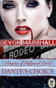 Download Dante’s Choice (Vampires of Hollywood Book 2) pdf, epub, ebook