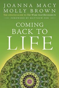 Download Coming Back to Life: The Updated Guide to the Work that Reconnects pdf, epub, ebook