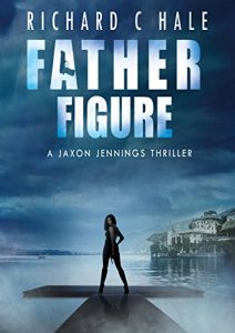 Download Father Figure (A Jaxon Jennings’ Detective Mystery Thriller Series, Book 3) pdf, epub, ebook