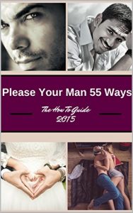 Download For his Pleasure Please Your Man In Bed 55 Ways The Quick How To Guide 2015: For his Pleasure 55 Tips and Tricks How To Please Your Man 2015 pdf, epub, ebook