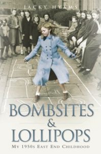 Download Bombsites and Lollipops – My 1950s East End Childhood: My 1950s East End Childhood pdf, epub, ebook