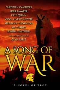 Download A Song of War: a novel of Troy pdf, epub, ebook