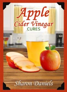 Download Apple Cider Vinegar Cures (Miracle Healers From The Kitchen Book 4) pdf, epub, ebook