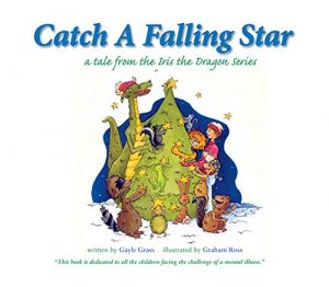 Download Catch a Falling Star: A Tale from the Iris the Dragon Series (Tales from the Iris the Dragon Series) pdf, epub, ebook