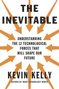 Download The Inevitable: Understanding the 12 Technological Forces That Will Shape Our Future pdf, epub, ebook