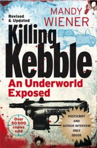 Download Killing Kebble: An Underworld Exposed (New Postscript and Author Interview Only eBook) pdf, epub, ebook