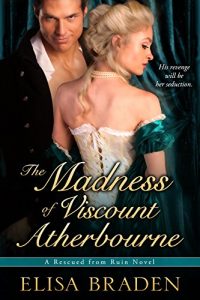 Download The Madness of Viscount Atherbourne (Rescued from Ruin Book 1) pdf, epub, ebook